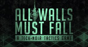 All Walls Must Fall A Tech Noir Tactics Game Free Download