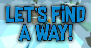 Lets Find a Way Free Download PC Game